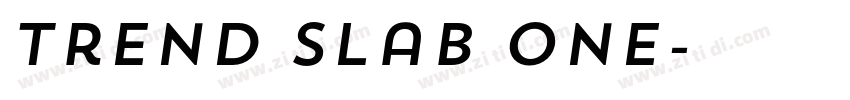 Trend Slab One字体转换 Trend Slab One字体转换